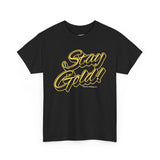 Stay Gold Script Tee — Retro Yellow Graphic T-Shirt