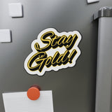 Stay Gold Die-Cut Magnet — Retro Gold Script Refrigerator Magnet